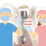 インプラントの歯科医師の選び方：その前に知るべきことについても解説